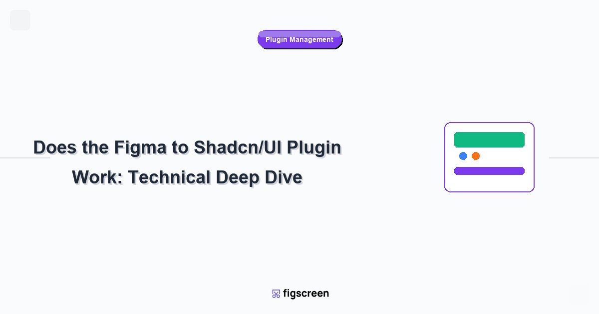 how does the figma to shadcn/ui plugin work tutorial guide - Does the Figma to Shadcn/UI Plugin Work: Technical Deep Dive ...