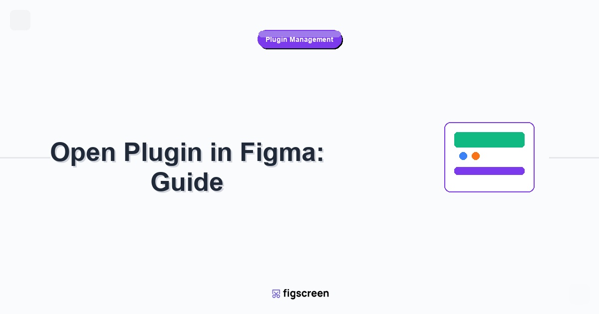 how to open plugin in figma tutorial guide - Open Plugin in Figma Guide step-by-step instructions for Figscreen users