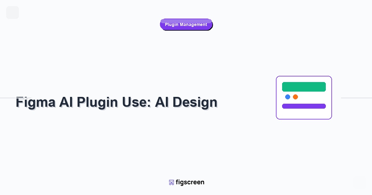 figma ai plugin how to use tutorial guide - Figma AI Plugin Use AI Design step-by-step instructions for Figscreen users