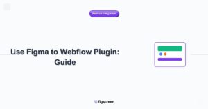 how to use figma to webflow plugin tutorial guide - Use Figma to Webflow Plugin Guide step-by-step instructions for Figscr...
