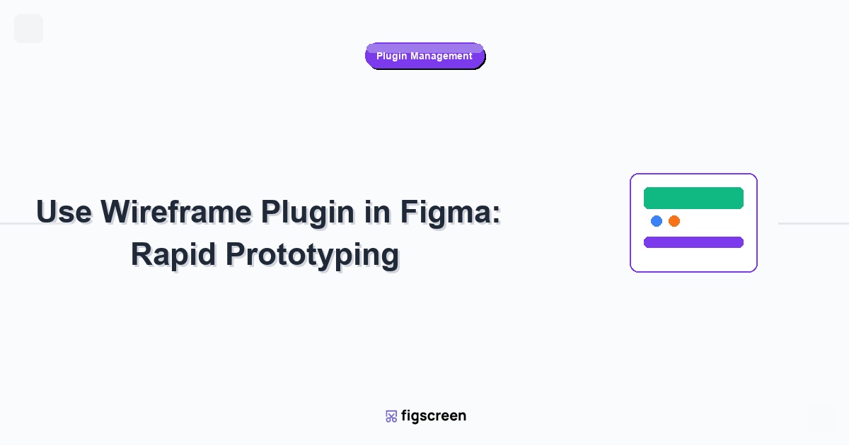 how to use wireframe plugin in figma tutorial guide - Use Wireframe Plugin in Figma: Rapid Prototyping step-by-step instru...