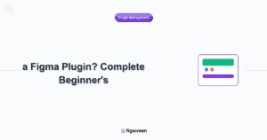 what is a figma plugin tutorial guide - What is a Figma Plugin? Complete Beginner's step-by-step instructions for Figscree...