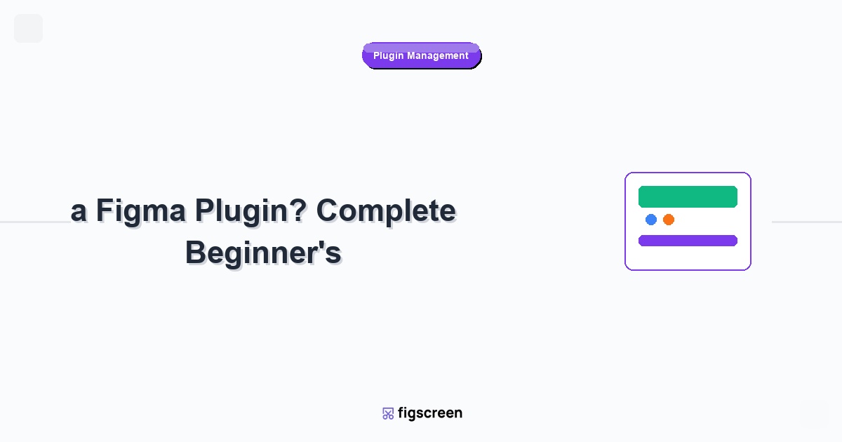 what is a figma plugin tutorial guide - What is a Figma Plugin? Complete Beginner's step-by-step instructions for Figscree...