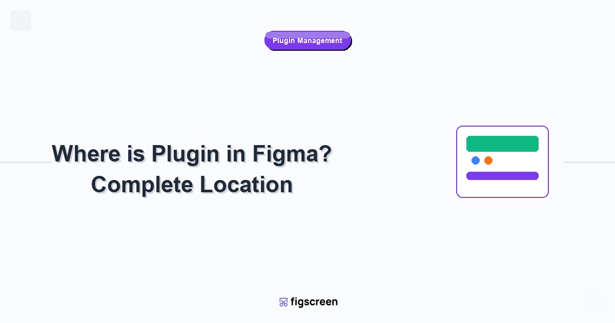 where is plugin in figma tutorial guide - Where is Plugin in Figma? Complete Location step-by-step instructions for Figscr...